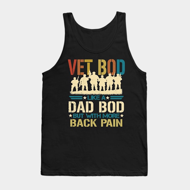 Vet Bod Like Dad Bod But More Back Pain Retro Vintage Tank Top by gaustadabhijot